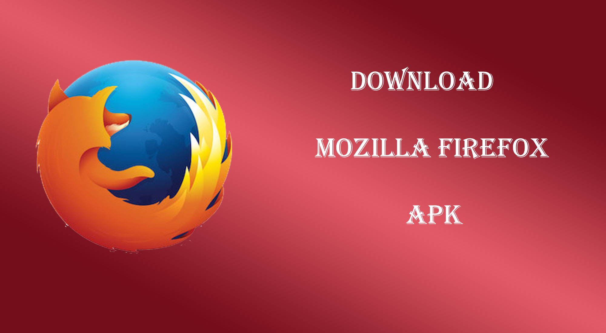 Mozilla Firefox Apk